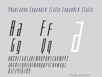 Phantacon Expanded Italic Version 1.0; 2016 Font Sample