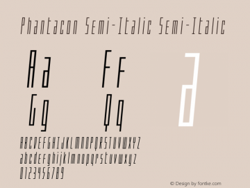 Phantacon Semi-Italic Version 1.0; 2016 Font Sample