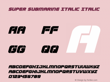Super Submarine Italic Version 1.0; 2017 Font Sample