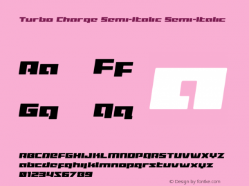 Turbo Charge Semi-Italic Version 1.0; 2016 Font Sample