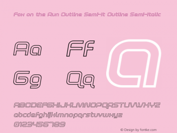 Fox on the Run Outline Semi-It Version 1.0; 2018 Font Sample