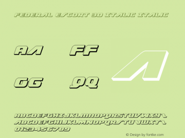 Federal Escort 3D Italic Version 1.0; 2013 Font Sample
