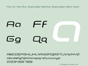 Fox on the Run Expanded SemItal Version 1.0; 2018 Font Sample