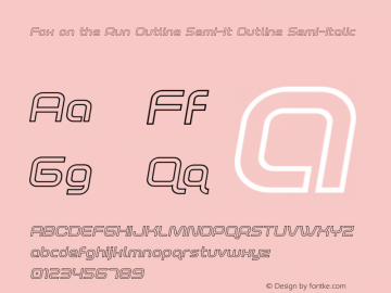 Fox on the Run Outline Semi-It Version 1.0; 2018 Font Sample