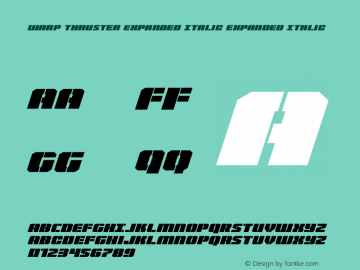 Warp Thruster Expanded Italic Version 1.0; 2013 Font Sample