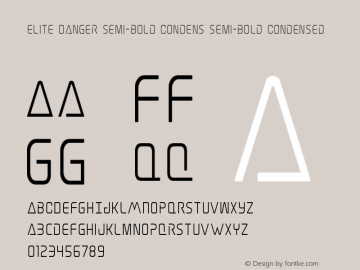 Elite Danger Semi-Bold Condens Version 1.0; 2017 Font Sample