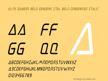 Elite Danger Bold Condens Ital Version 1.0; 2017 Font Sample