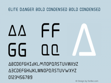 Elite Danger Bold Condensed Version 1.0; 2017 Font Sample