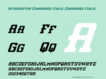 Interceptor Condensed Italic Version 2.1; 2019 Font Sample