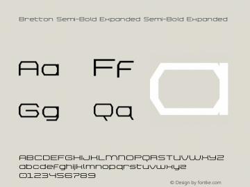 Bretton Semi-Bold Expanded Version 1.0; 2018 Font Sample