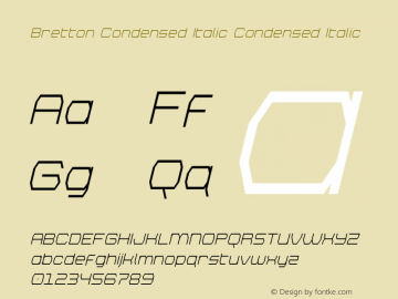 Bretton Condensed Italic Version 1.0; 2018 Font Sample