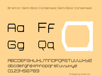 Bretton Semi-Bold Condensed Version 1.0; 2018 Font Sample