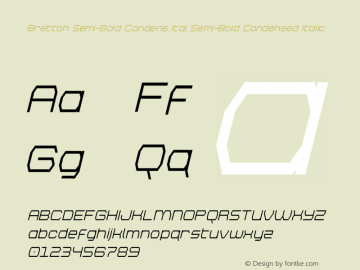 Bretton Semi-Bold Condens Ital Version 1.0; 2018 Font Sample