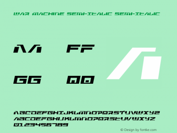 War Machine Semi-Italic Version 2.1; 2015 Font Sample