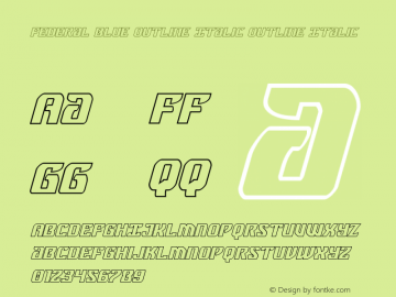 Federal Blue Outline Italic Version 1.1; 2019 Font Sample