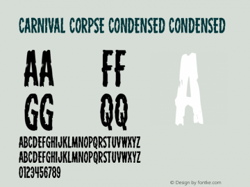 Carnival Corpse Condensed Version 1.0; 2016 Font Sample