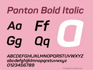 Panton Bold Italic Version 1.000;PS 001.000;hotconv 1.0.70;makeotf.lib2.5.58329图片样张