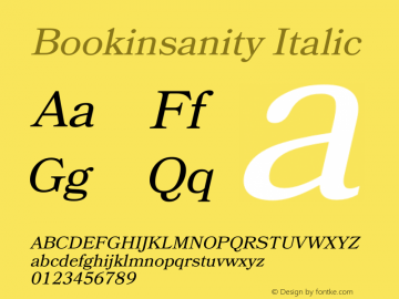 Bookinsanity Italic Version 1.001 December 6, 2015 Font Sample