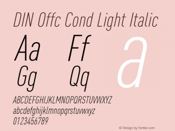 DIN Offc Cond Light Italic Version 7.504; 2009; Build 1007图片样张