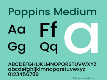 Poppins Medium Version 2.201;PS 1.000;hotconv 16.6.54;makeotf.lib2.5.65590图片样张