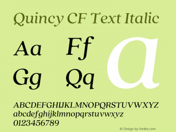 Quincy CF Text Italic Version 4.100;hotconv 1.0.109;makeotfexe 2.5.65596 Font Sample