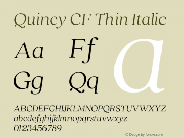 Quincy CF Thin Italic Version 4.100;hotconv 1.0.109;makeotfexe 2.5.65596 Font Sample
