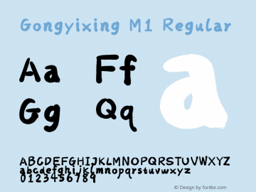 Gongyixing M1 Version 1.00 June 23, 2017, initial release Font Sample
