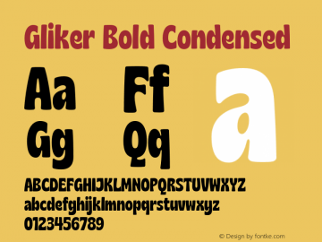 Gliker Bold Condensed Version 1.000;hotconv 1.0.109;makeotfexe 2.5.65596 Font Sample