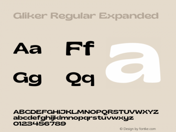 Gliker Regular Expanded Version 1.000;hotconv 1.0.109;makeotfexe 2.5.65596 Font Sample