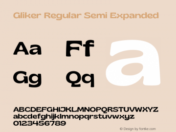 Gliker Regular Semi Expanded Version 1.000;hotconv 1.0.109;makeotfexe 2.5.65596 Font Sample