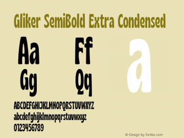 Gliker SemiBold Extra Condensed Version 1.000;hotconv 1.0.109;makeotfexe 2.5.65596 Font Sample