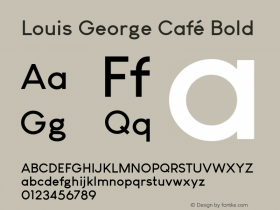 Louis George Café Bold Version 1.00 November 3, 2017, initial release Font Sample