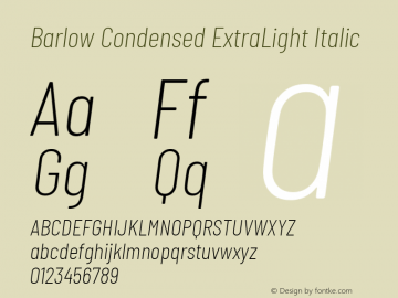 Barlow Condensed ExtraLight Italic Version 1.101;PS 001.101;hotconv 1.0.88;makeotf.lib2.5.64775; ttfautohint (v1.4.1) Font Sample
