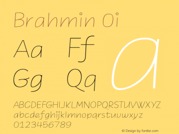 Brahmin 0i Version 1.000;hotconv 1.0.109;makeotfexe 2.5.65596 Font Sample