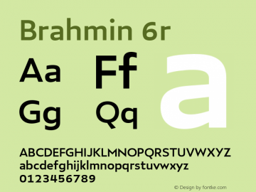 Brahmin 6r Version 1.000;hotconv 1.0.109;makeotfexe 2.5.65596 Font Sample