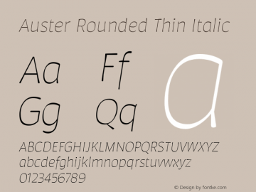 AusterRounded-ThinItalic Version 1.000;PS 001.000;hotconv 1.0.88;makeotf.lib2.5.64775图片样张