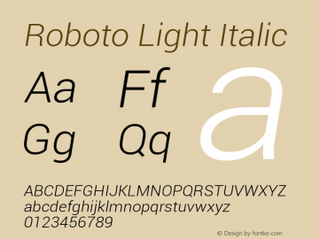 Roboto Lt Italic Version 1.00000; 2011 Font Sample