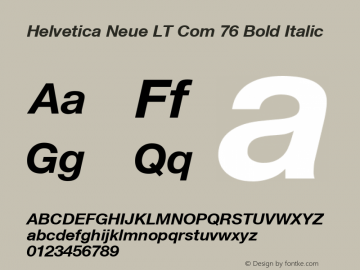 Helvetica Neue LT Com 76 Bold Italic Version 2.01;2006 Font Sample