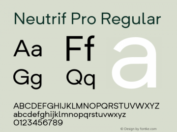 Neutrif Pro Regular Version 1.000;PS 001.000;hotconv 1.0.88;makeotf.lib2.5.64775 Font Sample