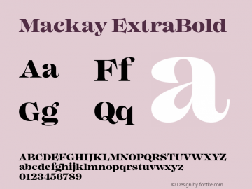 Mackay ExtraBold Version 1.000;PS 001.000;hotconv 1.0.88;makeotf.lib2.5.64775图片样张