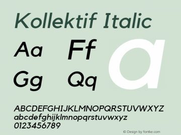 Kollektif Italic Version 1.001; build 0002 Font Sample