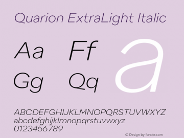Quarion ExtraLight Italic Version 1.001;PS 001.001;hotconv 1.0.88;makeotf.lib2.5.64775图片样张