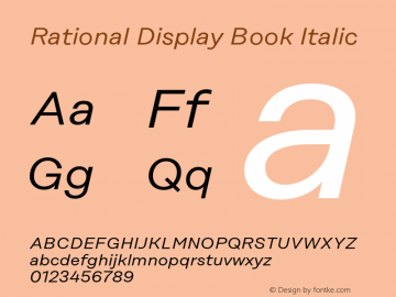 Rational Display Book Italic Version 1.000;PS 001.000;hotconv 1.0.88;makeotf.lib2.5.64775图片样张