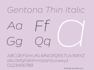 Gentona Thin Italic Version 1.001;PS 001.001;hotconv 1.0.70;makeotf.lib2.5.58329图片样张