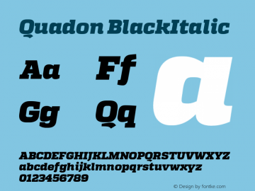 Quadon BlackItalic Version 1.001;PS 001.001;hotconv 1.0.70;makeotf.lib2.5.58329 Font Sample