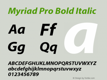 MyriadPro-BoldIt Version 2.106;PS 2.000;hotconv 1.0.70;makeotf.lib2.5.58329 Font Sample
