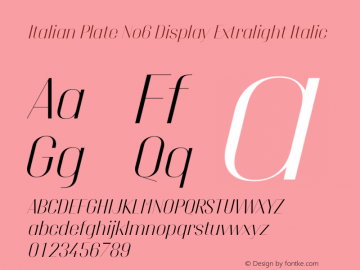 Italian Plate No6 Display Extralight Italic Version 1.1图片样张