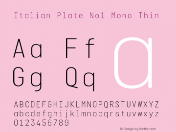 Italian Plate No1 Mono Thin Version 2.101; ttfautohint (v1.4) Font Sample