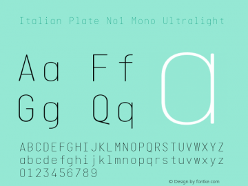 Italian Plate No1 Mono Ultralight Version 2.101; ttfautohint (v1.4) Font Sample