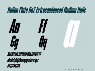 Italian Plate No2 Extracondensed Medium Italic Version 1.1 Font Sample
